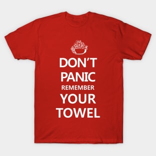 DON'T PANIC T-Shirt